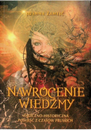 Nawrócenie wiedźmy - Joanna Żamejć - książka fantasy wyd. 2015