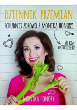 Dziennik przemian - Monika Honory - książka  wyd. 2017
