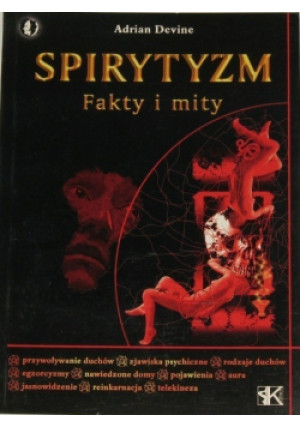Spirytyzm fakty i mity - Adrian Devine - książka  wyd. 2003