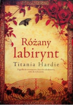 Różany labirynt - Titania Hardie - książka historyczna wyd. 2008