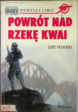 Powrót nad rzekę Kwai - Loet Velmans - książka historyczna wyd. 2005
