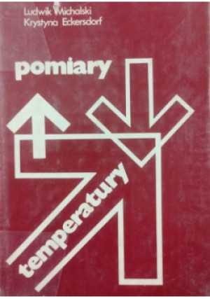 Pomiary temperatury - Ludwik Michalski, Krystyna Eckerdorf - książka  wyd. 1986