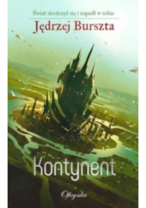 Kontynent - Jędrzej Burszta - książka fantasy wyd. 2018