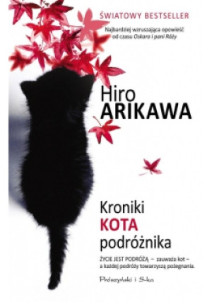 Kroniki kota podróżnika - Hiro Arikawa - książka reportaż wyd. 2015