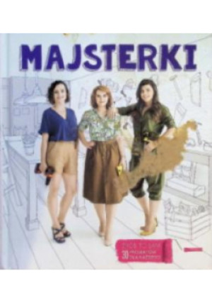 Majsterki - książka  wyd. 2017