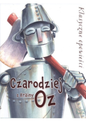 Czarodziej z Krainy Oz - L. Frank Baum - książka  wyd. 2018