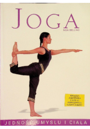 Joga Jedność umysłu i ciała - Noa Belling - książka  wyd. 2005