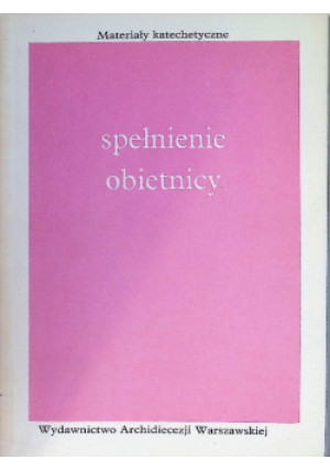 Spełnienie obietnicy - Mieczysław Majewski - książka  wyd. 1989