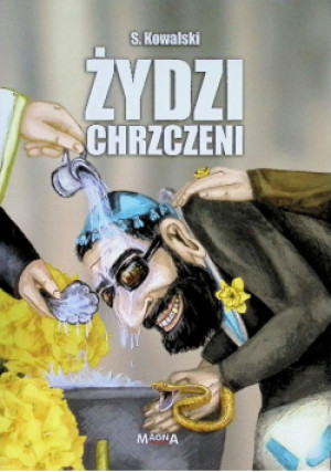 Żydzi chrzczeni - S. Kowalski - książka  wyd. 2023