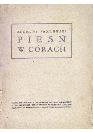 Pieśń w górach 1930 r. - Zygmunt Wasilewski - książka  wyd. 1930
