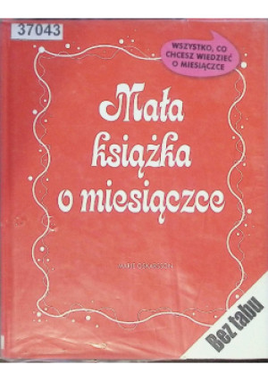 Mała książka o miesiączce - Marie Oskarsson - książka  wyd. 2009