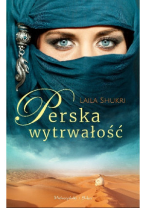 Perska wytrwałość - Laila Shukri - książka  wyd. 2022