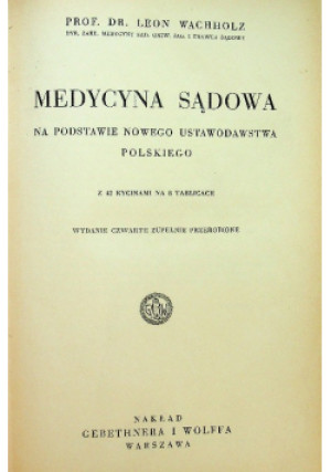 Medycyna sądowa  1933 r. - Leon Wachholz - książka  wyd. 1933