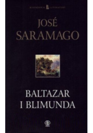 Baltazar i Blimunda - Jose Saramago - książka historyczna wyd. 2001