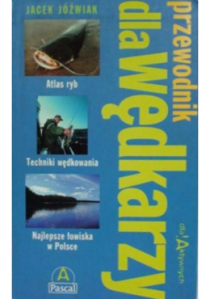 Przewodnik dla wędkarzy - książka  wyd. 2003