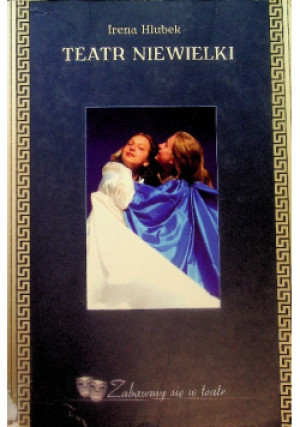 Teatr Niewielki - Irena Hlubek - książka  wyd. 2003