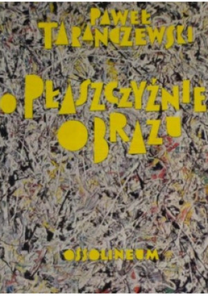 O płaszczyźnie obrazu - Paweł Taranczewski - książka  wyd. 1992