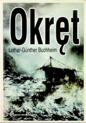Okręt - Lothar Gunter Buchheim - książka reportaż wyd. 1998