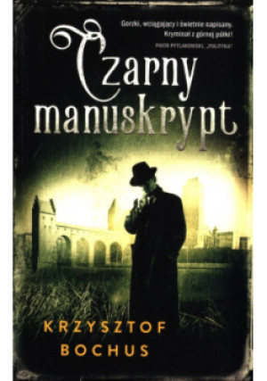 Czarny Manuskrypt - Krzysztof Bochus - książka  wyd. 2020