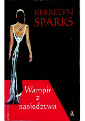 Wampir z sąsiedztwa - Kerrelyn Sparks - książka fantasy wyd. 2010