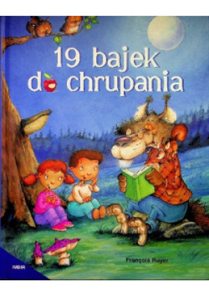 19 bajek do chrupania - książka  wyd. 2009