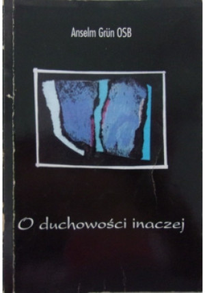 O duchowości inaczej - Anselm Grun - książka  wyd. 2000