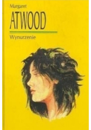 Wynurzenie - Margaret Atwood - książka reportaż wyd. 1998