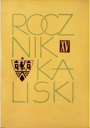 Rocznik Kaliski Tom XV - książka historyczna wyd. 1981