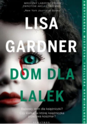 Dom dla lalek - Lisa Gardner - książka  wyd. 2025
