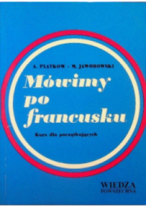 Mówimy po francusku - A. Platkow, M. Jaworowski - książka  wyd. 2000