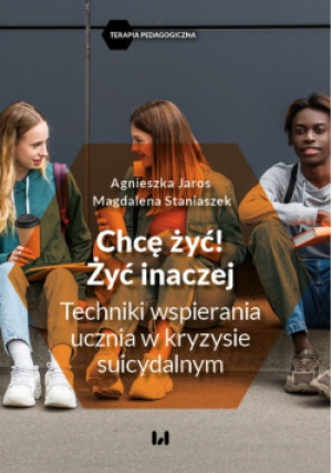 Chcę żyć! Żyć inaczej - Agnieszka Jaros, Magdalena Staniaszek - książka  wyd. 2024