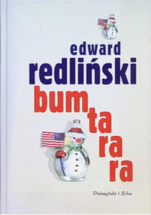 Bum ta ra  ra - Edward Redliński - książka  wyd. 2006
