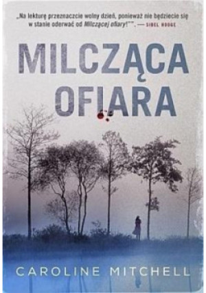 Milcząca ofiara - Mitchell Caroline - książka  wyd. 2019