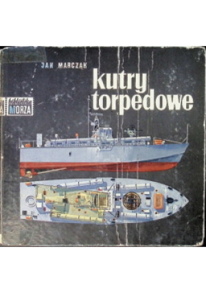 Kutry torpedowe - Jan Marczak - książka  wyd. 1968