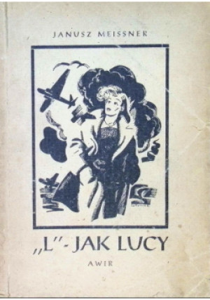 L jak Lucy 1946 r. - Janusz Meissner - książka  wyd. 1946