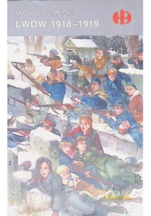 Lwów 1918 do 1919 - Michał Klimecki - książka historyczna wyd. 2011