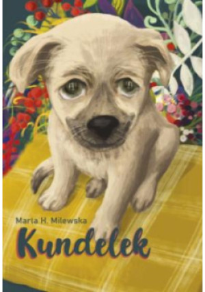 Kundelek - Marta H. Milewska - książka  wyd. 2022