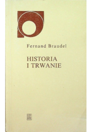 Historia i trwanie - Fernand Braudel - książka historyczna wyd. 1971