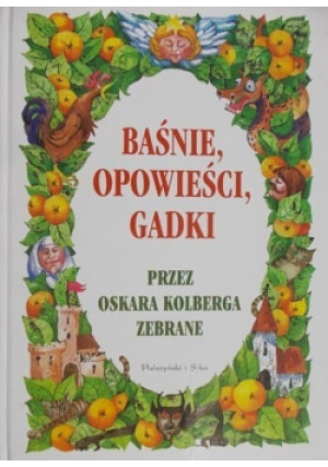 Baśnie opowieści gadki - Oskar Kolberg - książka  wyd. 1998