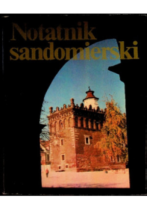 Notatnik Sandomierski - książka  wyd. 1980