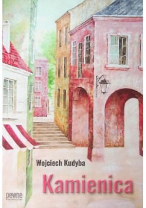 Kamienica - Wojciech Kudyba - książka  wyd. 2018