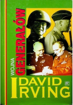 Wojna Generałów - David Irving - książka historyczna wyd. 2002
