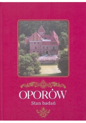 Oporów. Stan badań - książka historyczna wyd. 2000