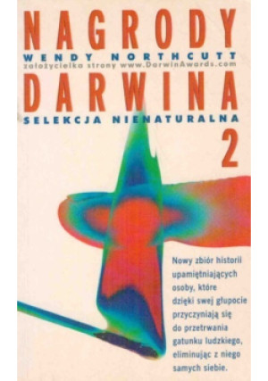 Nagrody Darwina Tom 2 - Wendy Northcutt - książka  wyd. 2002