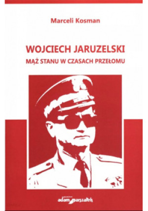 Mąż Stanu w czasach - Marceli Kosman - książka reportaż wyd. 2013
