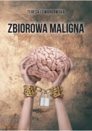 Zbiorowa maligna - Teresa Lewandowska - książka  wyd. 2024