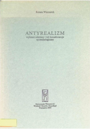 Antyrealizm - Renata Wieczorek - książka historyczna wyd. 2005
