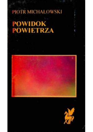 Powidok powietrza - Piotr Michałkowski - książka  wyd. 1994