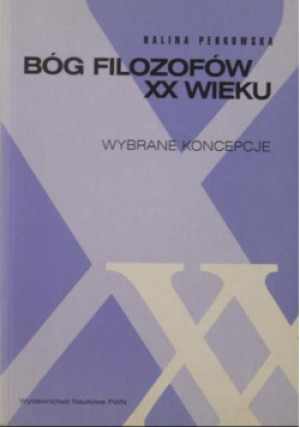 Bóg filozofów XX wieku - Halina Perkowska - książka  wyd. 2001