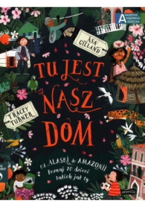 Tu jest nasz dom - Tracey Turner, Asa Gilland - książka  wyd. 2021